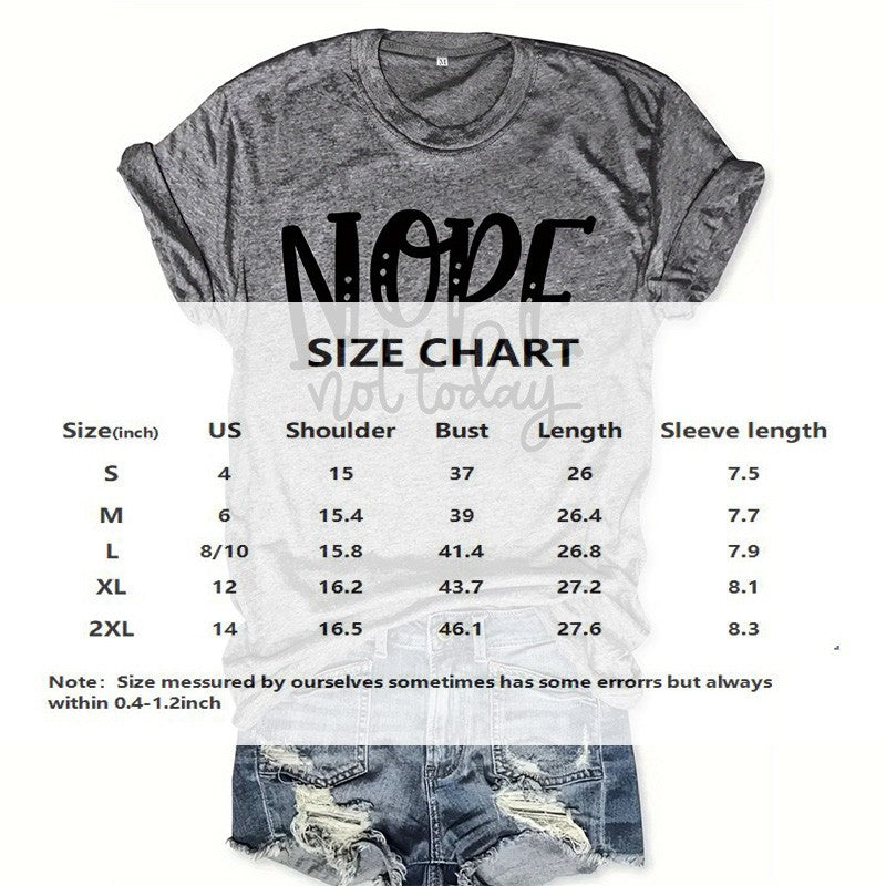 "Nope Not Today" Women’s Slogan Tee